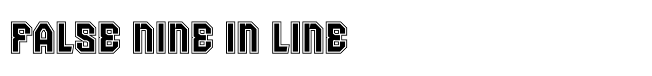 False Nine In Line